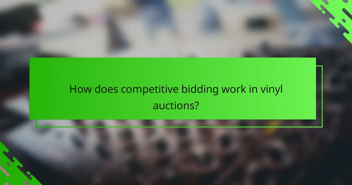 How does competitive bidding work in vinyl auctions?