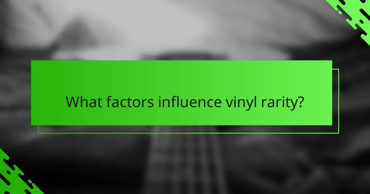 What factors influence vinyl rarity?