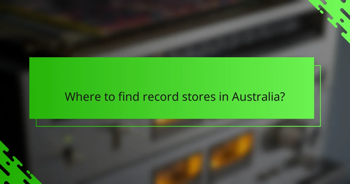 Where to find record stores in Australia?